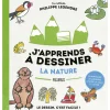 J'apprends à dessiner la Nature - Editions Fleurus