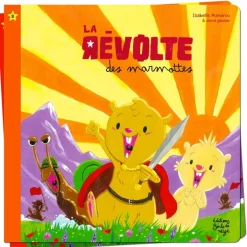 La révolte des marmottes - Petits Flocons - Dès 2 ans