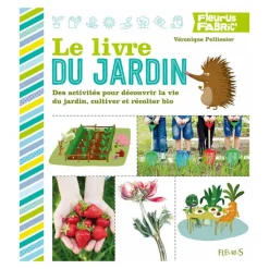 Le livre du jardin - Editions Fleurus
