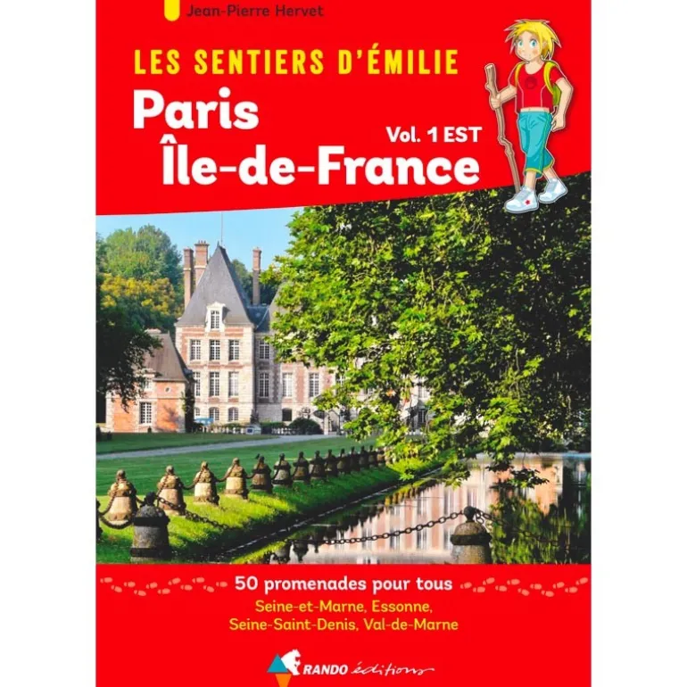 Les Sentiers d'Emilie autour de Paris - Région Île-de-France Est