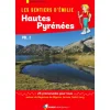 Les Sentiers d'Emilie dans les Hautes-Pyrénées Vol. 2