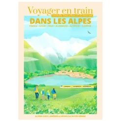 Livre Voyager en train dans les Alpes - Éditions Voyager en Train