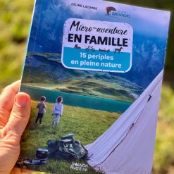 Micro-aventure en famille, 15 périples en pleine nature