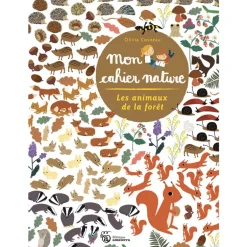 Mon cahier Nature : Les animaux de la forêt - Amaterra