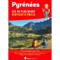Pyrénées, les 50 plus beaux Sentiers d'Émilie